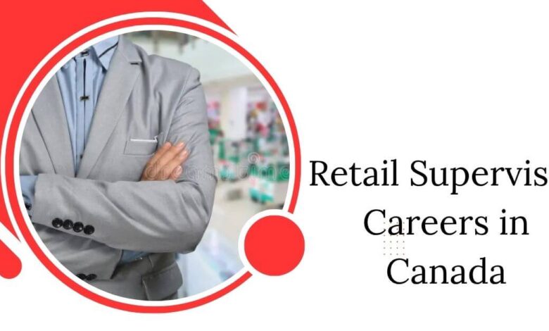 Retail Supervisor Careers in Canada