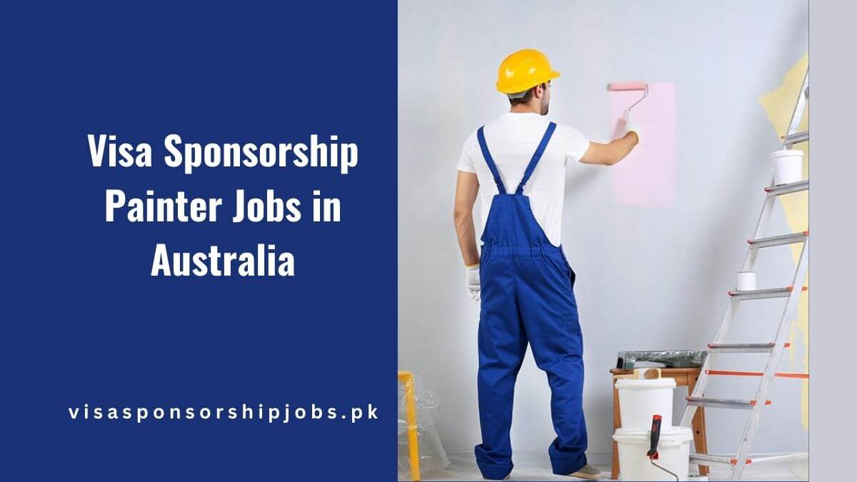 Visa Sponsorship Painter Jobs in Australia