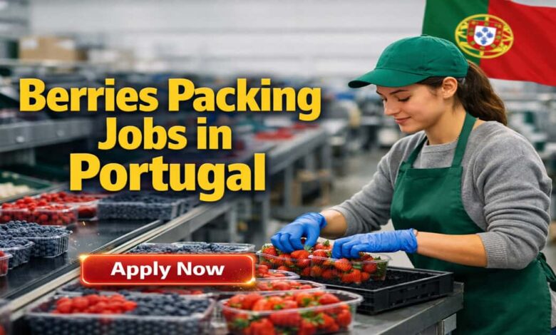 Berries Packing Jobs in Portugal