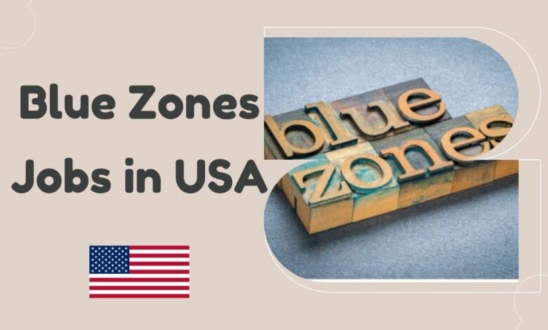Blue Zones Jobs in USA