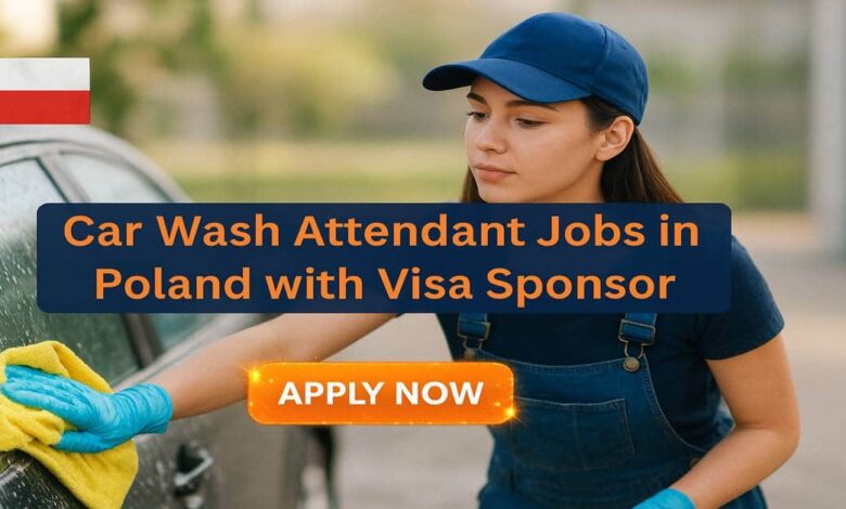 Car Wash Attendant Jobs in Poland with Visa Sponsor