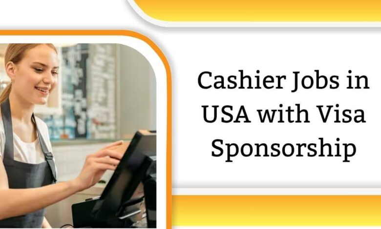 Cashier Jobs in USA with Visa Sponsorship