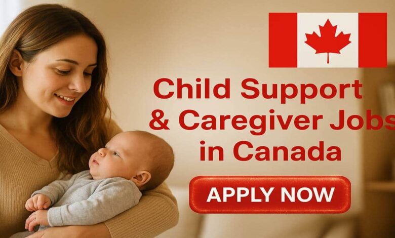 Child Support & Caregiver Jobs in Canada