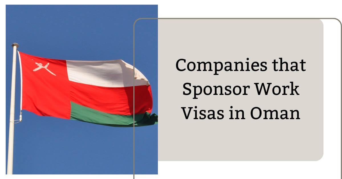 Companies that Sponsor Work Visas in Oman