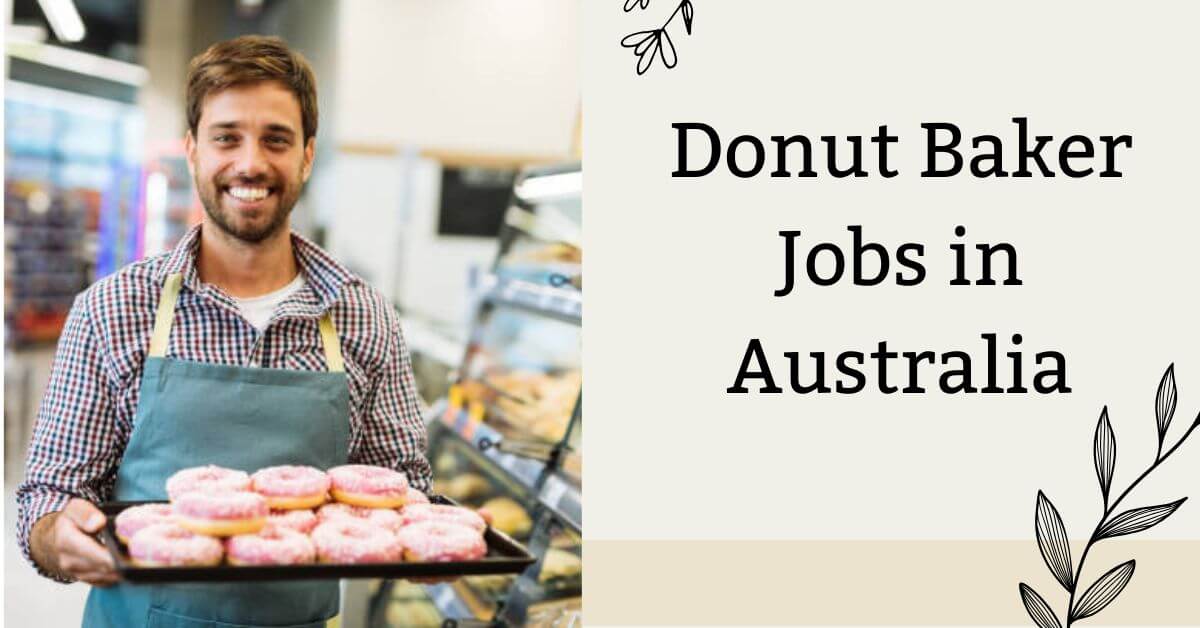 Donut Baker Jobs in Australia