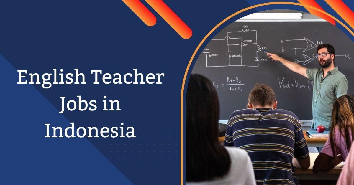 English Teacher Jobs in Indonesia