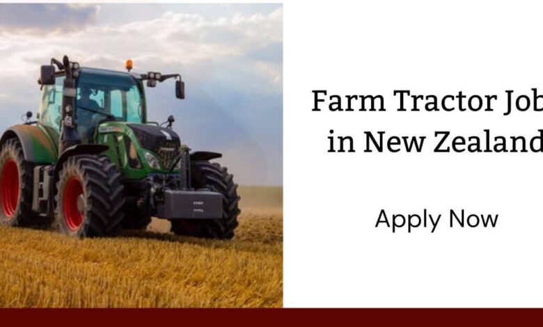 Farm Tractor Jobs in New Zealand