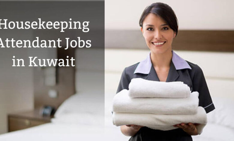 Housekeeping Attendant Jobs in Kuwait
