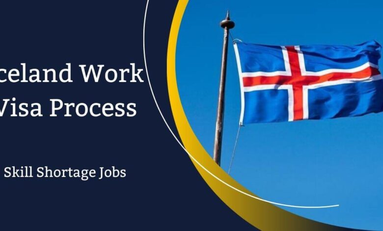 Iceland Work Visa Process