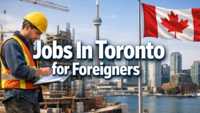 Jobs In Toronto for Foreigners