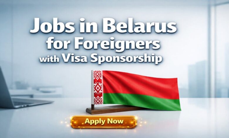 Jobs in Belarus for Foreigners with Visa Sponsorship
