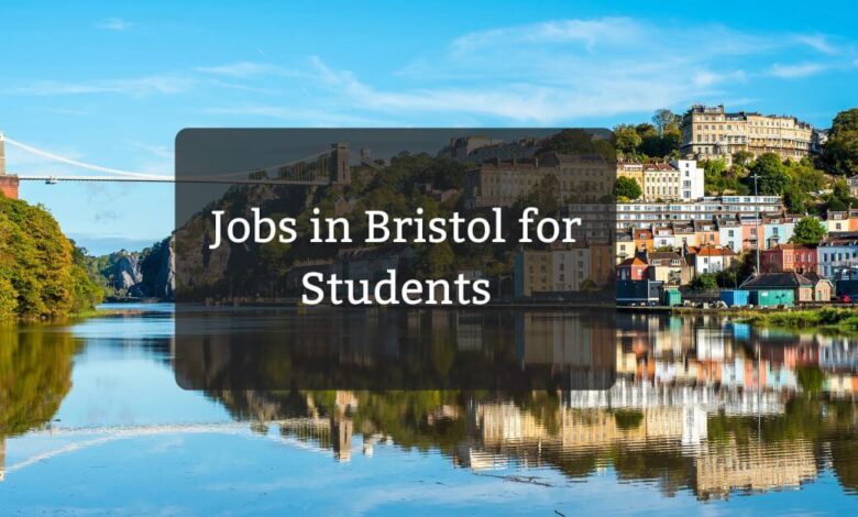 Jobs in Bristol for Students