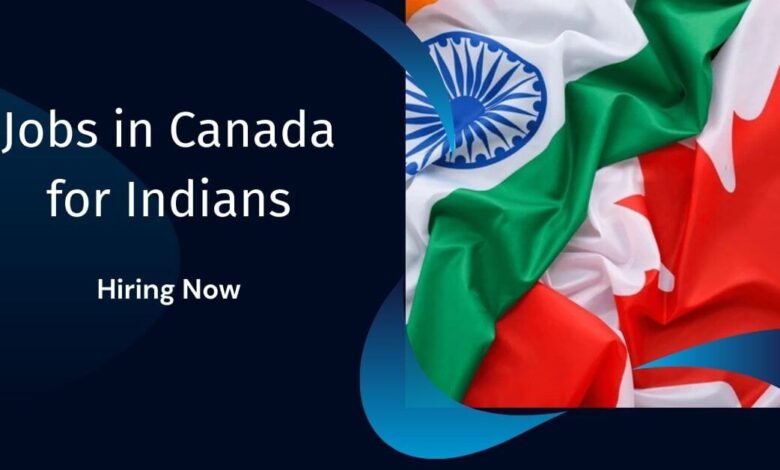 Jobs in Canada for Indians