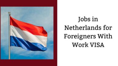 Jobs in Netherlands for Foreigners With Work VISA
