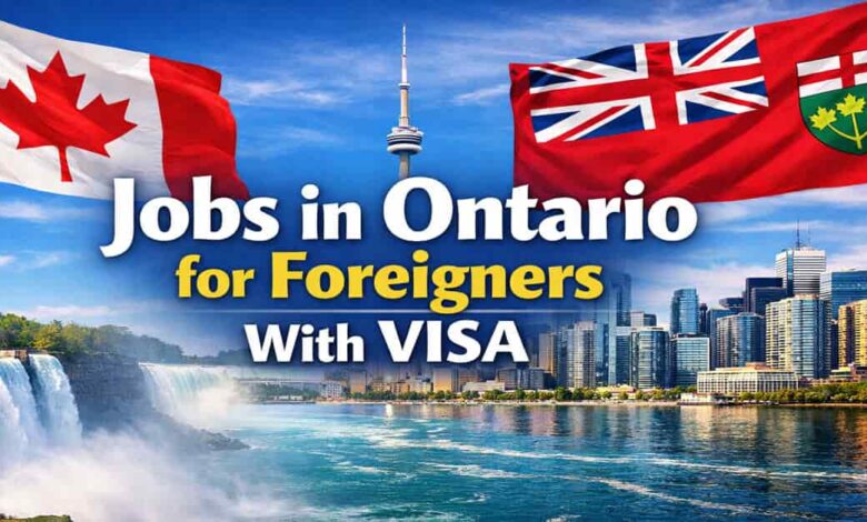 Jobs in Ontario for Foreigners With VISA