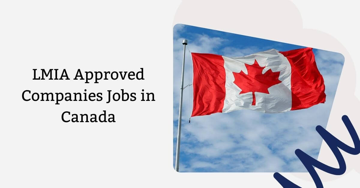 LMIA Approved Companies Jobs in Canada