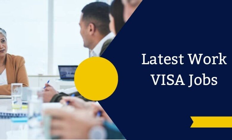 Latest Work VISA Jobs