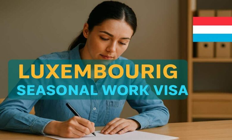 Luxembourg Seasonal Work Visa