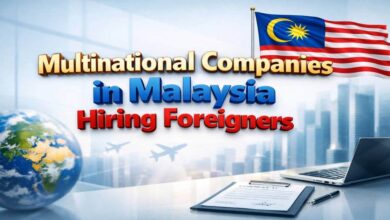 Multinational Companies in Malaysia Hiring Foreigners