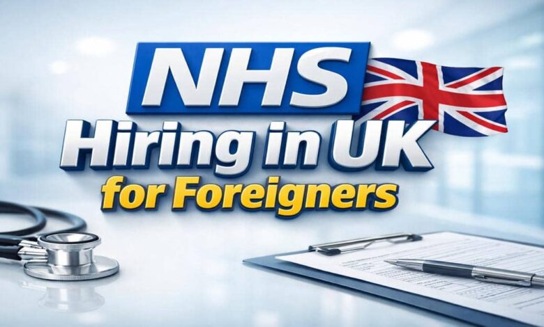 NHS Hiring in UK for Foreigners