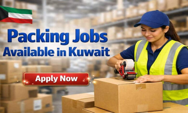 Packing Jobs Available in Kuwait