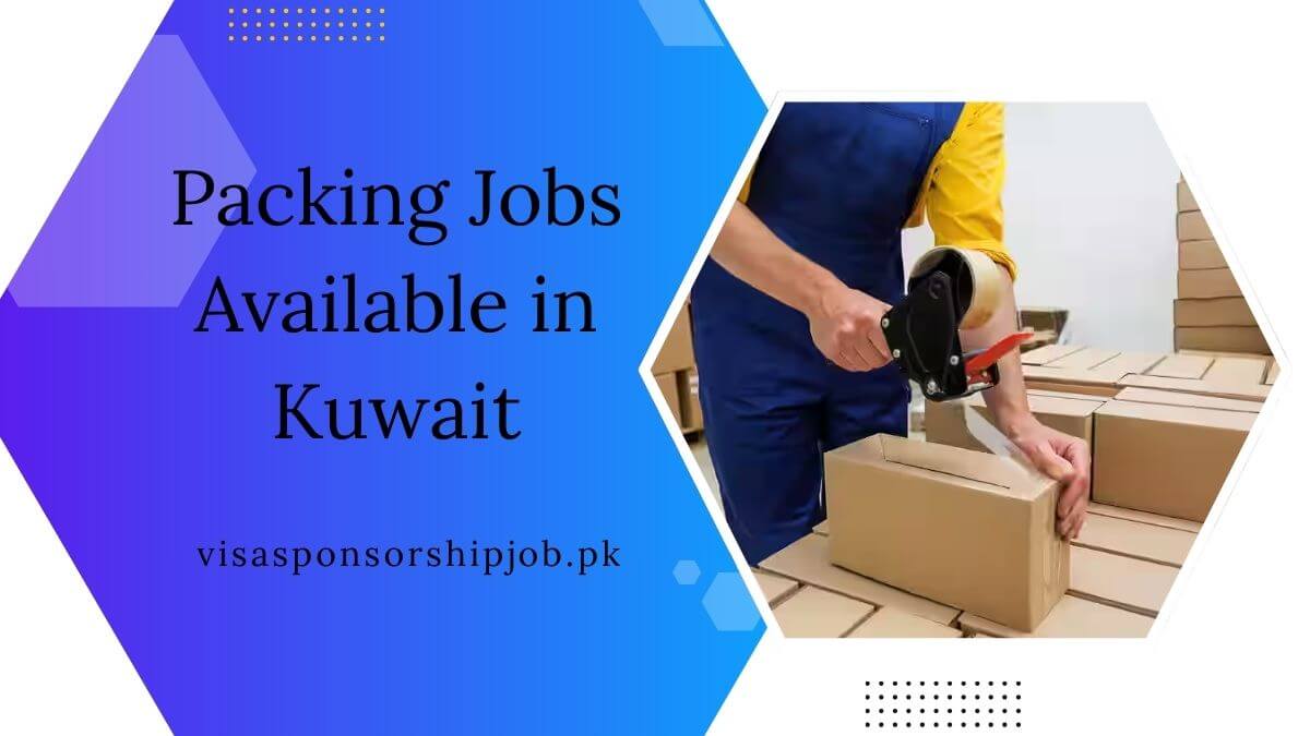 Packing Jobs Available in Kuwait