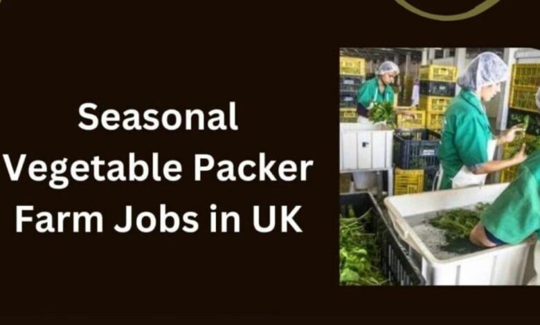 Seasonal Vegetable Packer Farm Jobs in UK