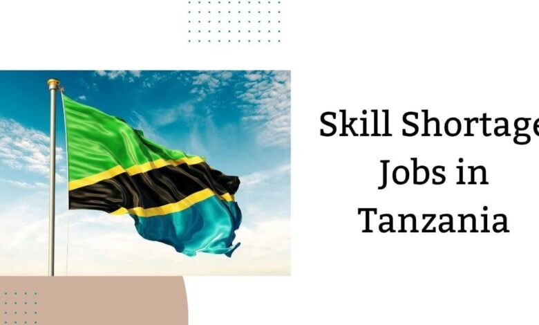 Skill Shortage Jobs in Tanzania