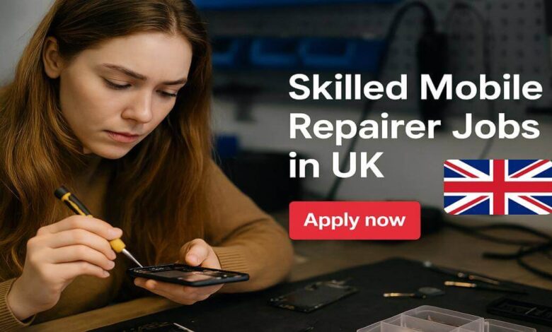 Skilled Mobile Repairer Jobs in UK