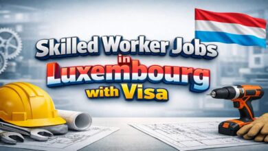 Skilled Worker Jobs in Luxembourg with Visa