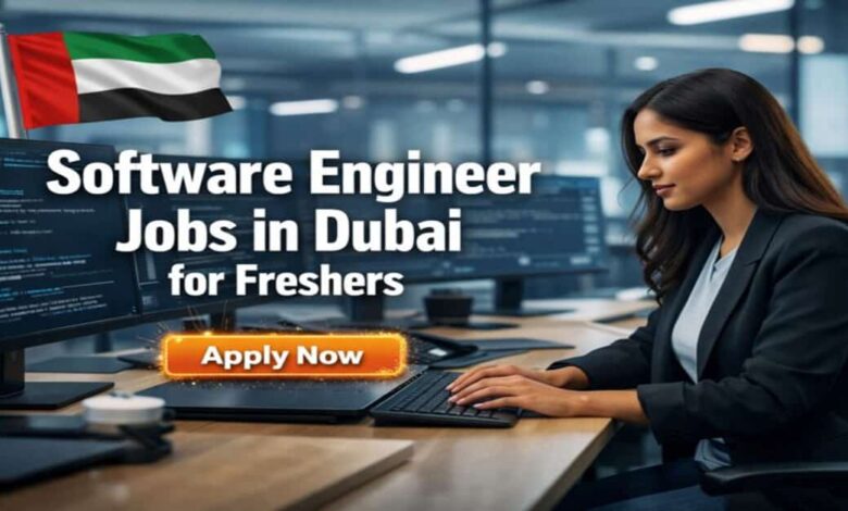 Software Engineer Jobs in Dubai for Freshers