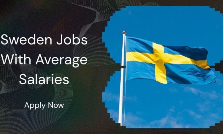 Sweden Jobs With Average Salaries