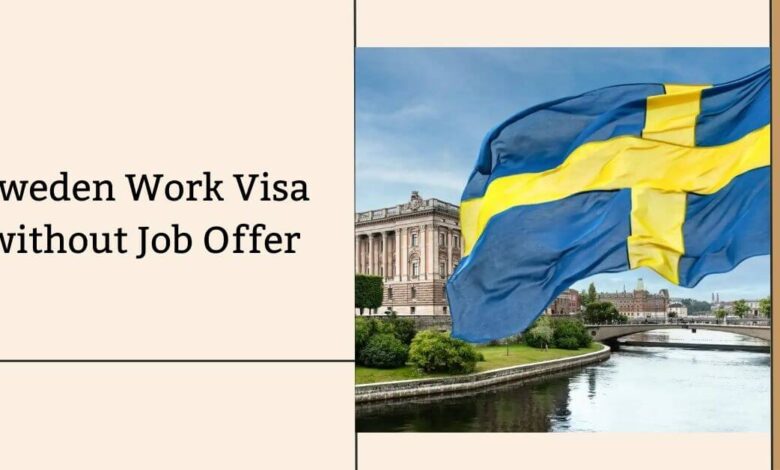 Sweden Work Visa without Job Offer