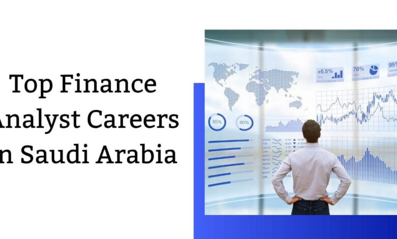 Top Finance Analyst Careers in Saudi Arabia