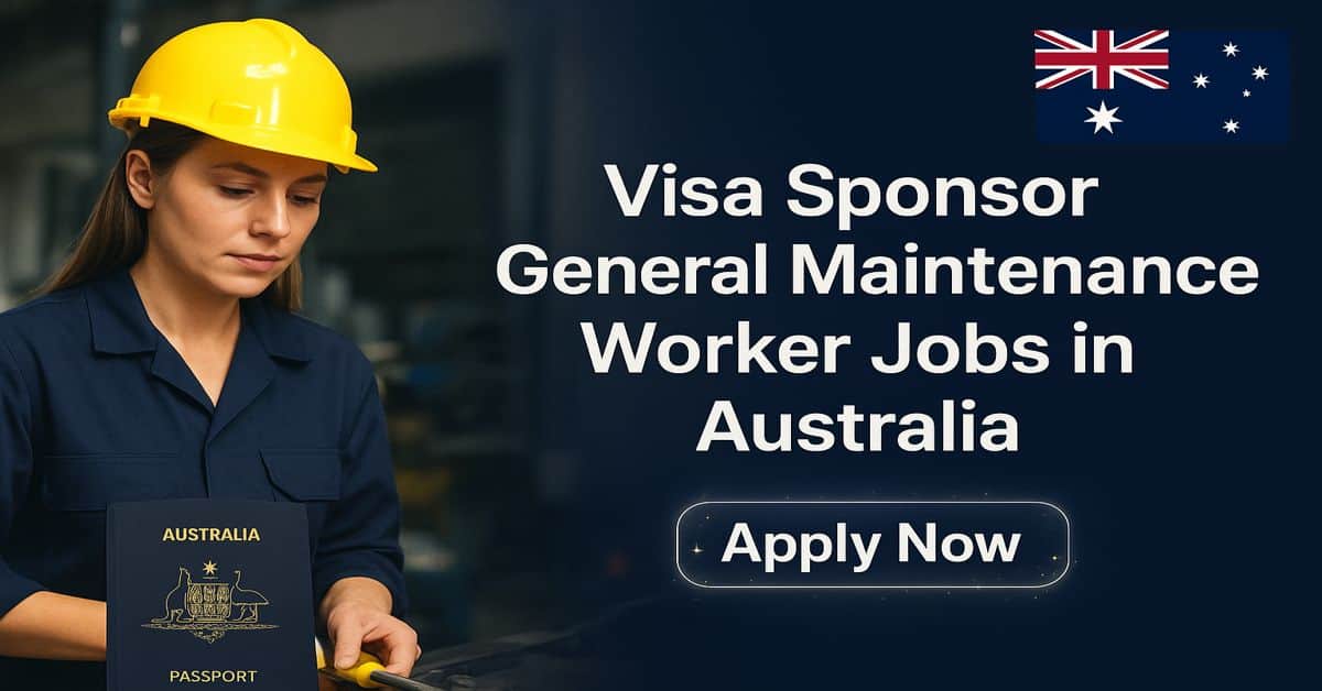 Visa Sponsor General Maintenance Worker Jobs in Australia