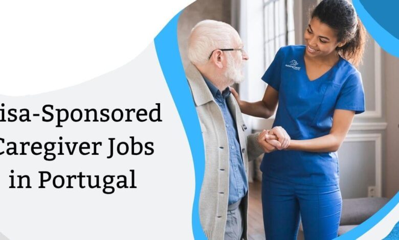 Visa-Sponsored Caregiver Jobs in Portugal