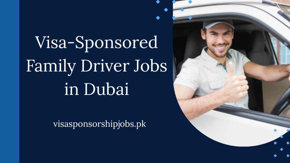 Visa-Sponsored Family Driver Jobs in Dubai