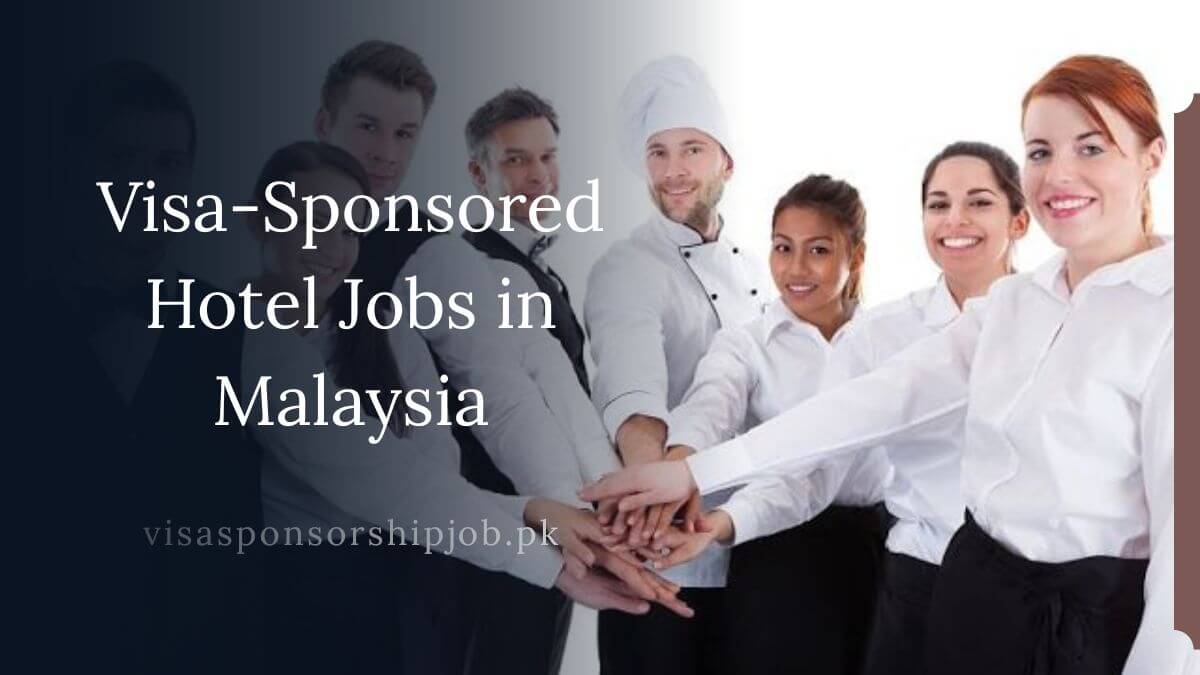 Visa-Sponsored Hotel Jobs in Malaysia
