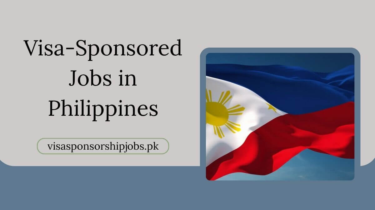 Visa-Sponsored Jobs in Philippines