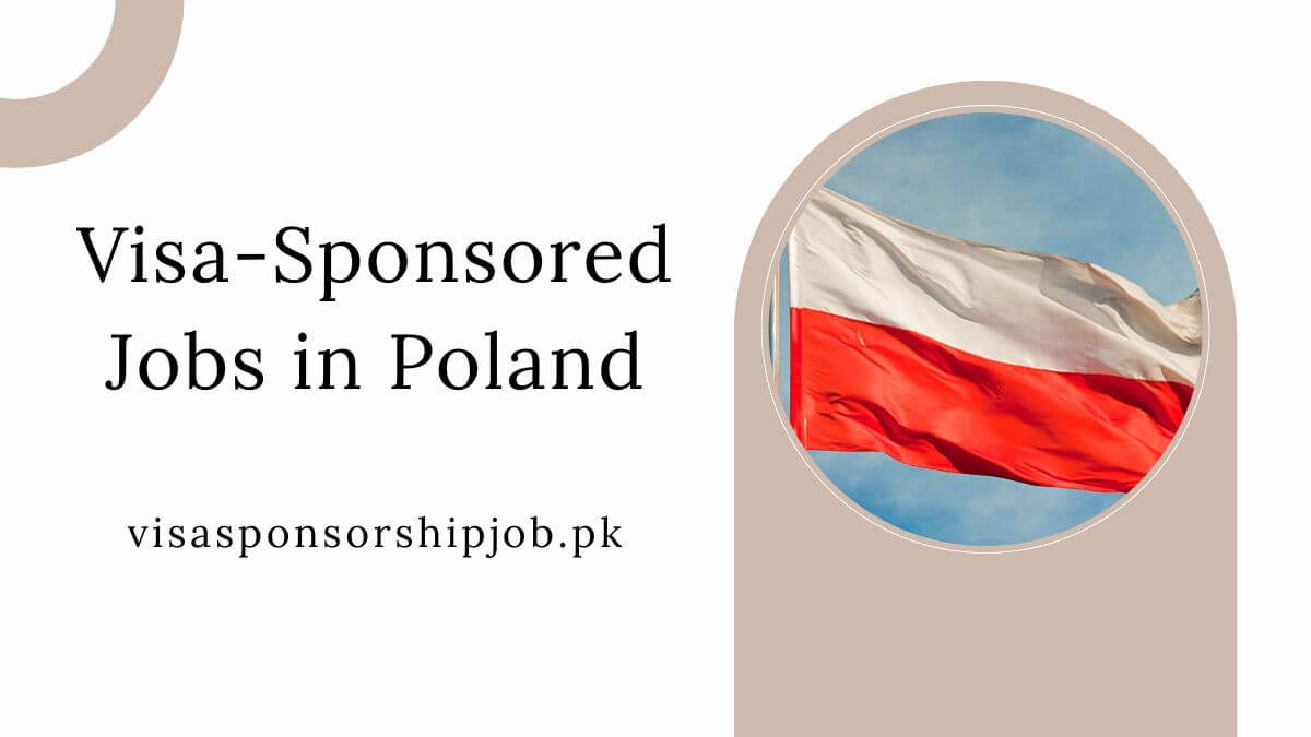Visa-Sponsored Jobs in Poland