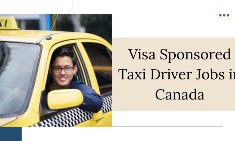 Visa Sponsored Taxi Driver Jobs in Canada