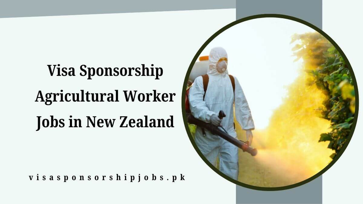 Visa Sponsorship Agricultural Worker Jobs in New Zealand