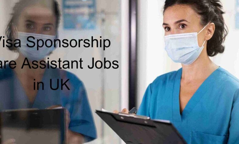 Visa Sponsorship Care Assistant Jobs in UK