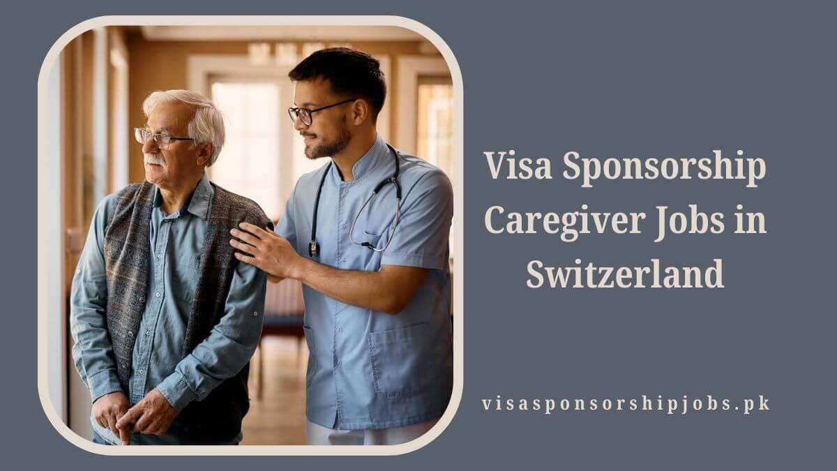 Visa Sponsorship Caregiver Jobs in Switzerland