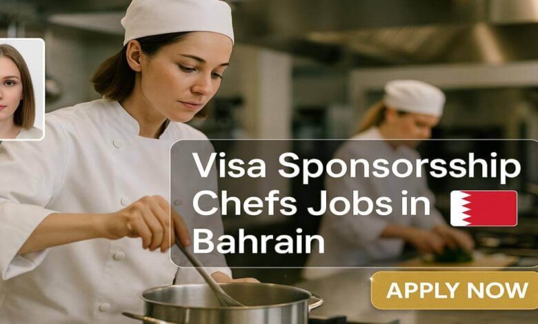 Visa Sponsorship Chefs Jobs in Bahrain