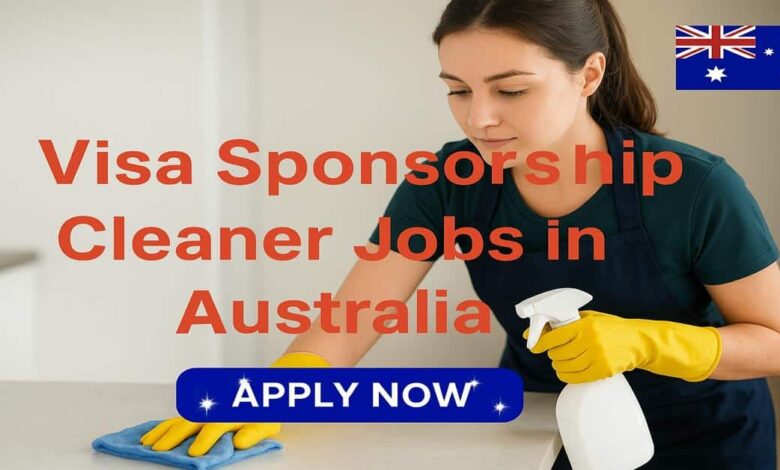 Visa Sponsorship Cleaner Jobs in Australia
