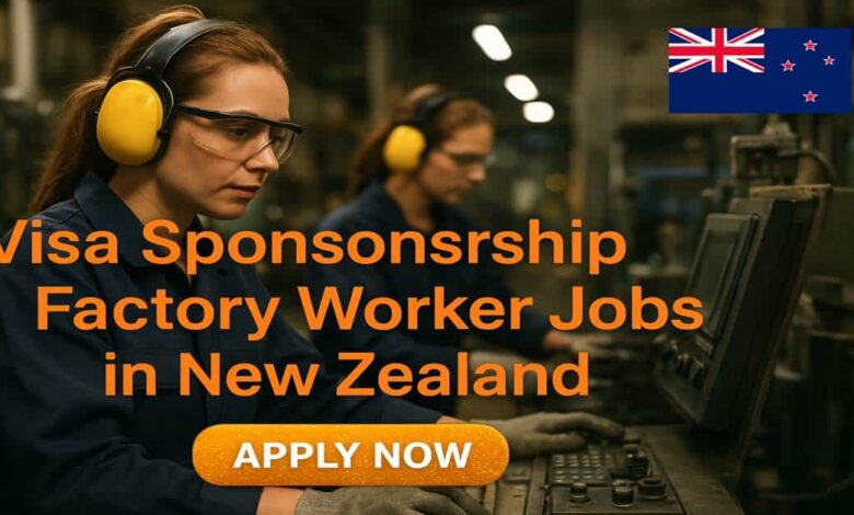 Visa Sponsorship Factory Worker Jobs in New Zealand