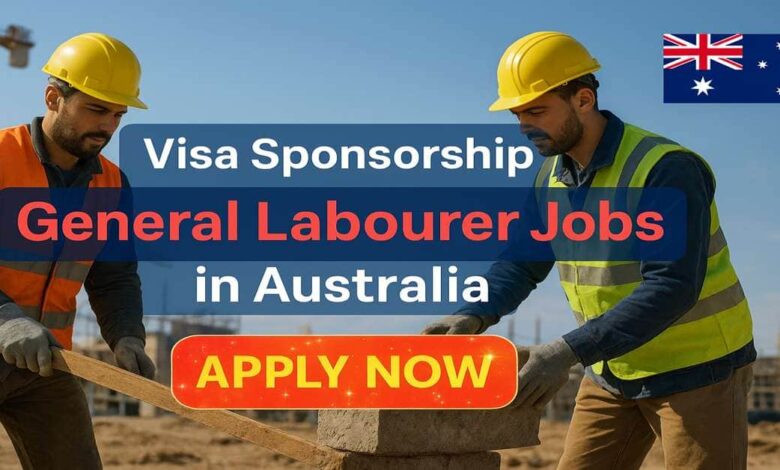 Visa Sponsorship General Labourer Jobs in Australia