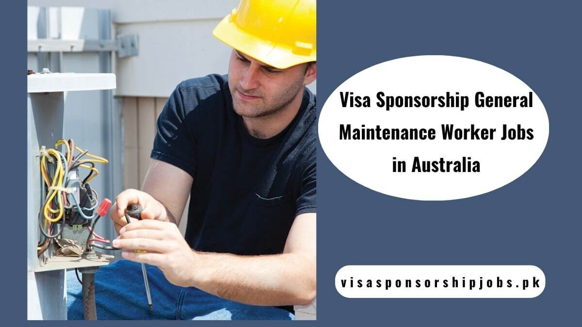 Visa Sponsorship General Maintenance Worker Jobs in Australia