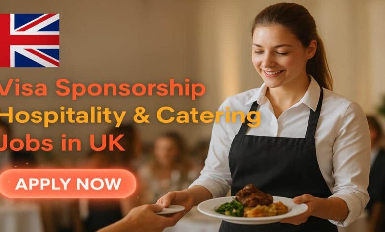 Visa Sponsorship Hospitality & Catering Jobs in UK